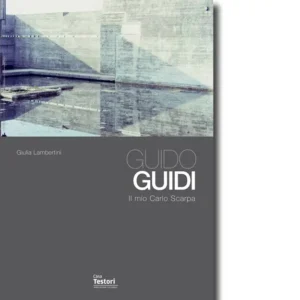 Guido Guidi, Il Mio Carlo Scarpa