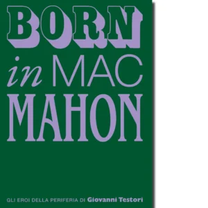 Born in Mac Mahon