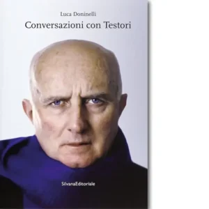 Conversazioni con Testori