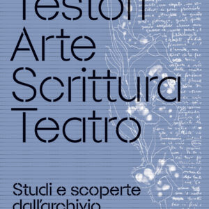 Testori - Arte, Scrittura e Teatro
